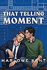 That Telling Moment