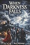 WHEN DARKNESS FALLS