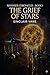 The Grief of Stars (Wayfarer Chronicles Book 1)