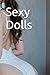 Sexy Dolls