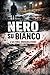 Nero su bianco : l'ultima indignazione (Italian Edition)