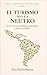 EL TURISMO NO ES NEUTRO: Territorio, sostenibilidad, gobernanza y futuros posibles (Ensayos sobre Turismo, Territorio y Poder nº 1) (Spanish Edition)