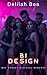 Bi Design: Why Choose Lesbian