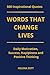500 Inspirational Quotes: WORDS THAT CHANGE LIVES. Daily Motivation, Success, Happiness and Positive Thinking