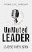 UnMuted Leader: Lead So The...