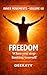 Freedom: When You Stop Limiting Yourself (Inner Movements Book 3)
