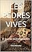 LES PEDRES VIVES: El que les pedres guarden (LA TRILOGIE DES PIERRES - Ce que les Pierres Gardent Book 7) (Catalan Edition)