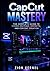 CapCut Mastery: The Complet...