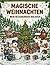 Magische Weihnachten: 34 bezaubernde Motive für eine funkelnde Adventszeit (German Edition)