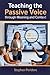 Teaching the Passive Voice through Meaning and Context