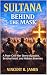 Sultana: Behind the Mask: A...