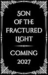 Son of the Fractured Light (The Shattered Divine #2)
