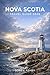 NOVA SCOTIA TRAVEL GUIDE 2026: COASTAL ADVENTURES, SCENIC DRIVES, LOCAL FOOD AND AUTHENTIC EXPERIENCES FOR AN UNFORGETTABLE EAST COAST ESCAPE