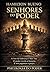 Senhores do Poder : A Arte da Liderança e Sun Tzu (Portuguese Edition)