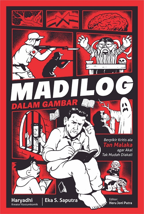 Madilog dalam Gambar - Berpikir Kritis ala Tan Malaka Agar Akal Tak Mudah Diakali