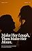 Make Her Laugh, Then Make Her Moan: Why the Funniest Man in the Room Is the Most Dangerous