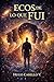 ECOS DE LO QUE FUI (Spanish Edition)