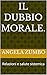 Il dubbio morale. : Relazioni e salute sistemica (Italian Edition)