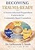 Becoming Trauma-Ready: A Trauma-Informed Preparedness Framework for Community-Based Counselors