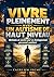 VIVRE PLEINEMENT AVEC UN AUTISME DE HAUT NIVEAU: Méthodes de soutien pour un développement personnel amélioré (French Edition)