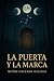 La puerta y la marca (Spanish Edition)