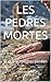LES PEDRES MORTES: El que les pedres perden (LA TRILOGIE DES PIERRES - Ce que les Pierres Gardent t. 8) (French Edition)