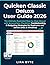 Quicken Classic Deluxe User Guide 2026: The Ultimate Illustrated Step-by-Step Manual with Screenshots, Checklists, Troubleshooting, & Budgeting ... (Mac & Windows) (Tech Mastery Bible Series)