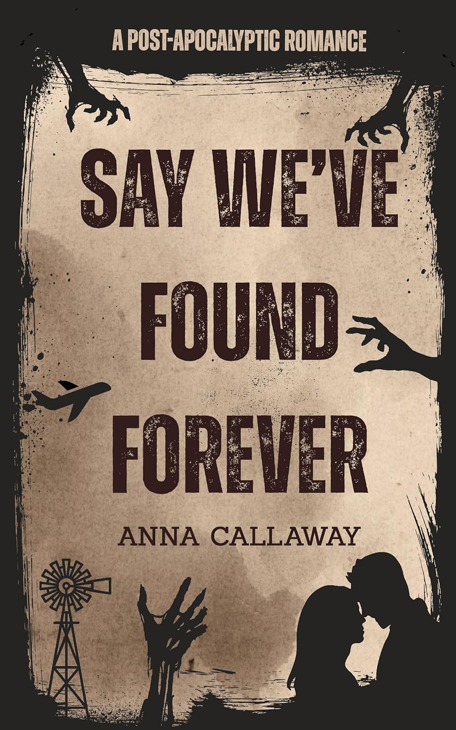 Say We've Found Forever (Flowers from Ashes #4)