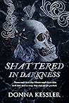 Shattered In Dark...