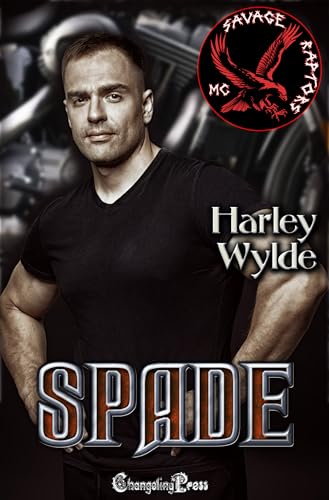 Spade (Savage Raptors MC 8): A Dixie Reapers Bad Boys Romance