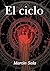 El ciclo (Spanish Edition)