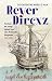 De onzekere wereld van Reyer Dircxz. Fortuin en rampspoed van een Hollandse koopman (1485-1490)