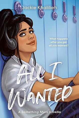 All I Wanted: a Something More novella