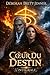 Coeur du Destin: L'Intégrale (French Edition)
