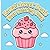 Kawaii Sweet Treats Book Coloring Book: Deliciously Cute Desserts with Happy Faces and Big Eyes for Relaxation Stress Relief and Marker-Friendly Art