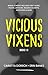 Vicious Vixens: Books I-III