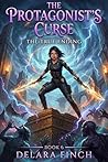 The Protagonist's Curse: The True Ending Book 6: A Reverse Harem Paranormal Romance Fantasy Adventure