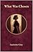 What Was Chosen (The Lucienne Grey Collection)