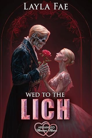 Wed to the Lich (Arranged Monster Mates, #8)