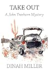 Take Out: A John Treehorn Mystery (Book 18 Short Read)