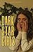 Dark Star Girls
