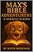 Max's Bible Adventures : A Miracle is Born (MY BOOKS)
