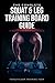 Wild Strength: Your Legs, Your Rules: The Complete Slant Board Training Program for Knee Pain Relief, Leg Strength & Squat Mobility (8 & 12-Week Plan for All Levels)