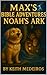MAX'S Bible Adventures : Noah's Ark (MY BOOKS)