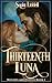 Thirteenth Luna: Witches and Wolves Book 1