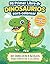 Mi Primer Libro de Dinosaurios para Colorear: 30 dibujos fáciles y divertidos para niños pequeños de 4 a 8 años. Actividades creativas para aprender y jugar (Spanish Edition)