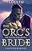 The Orc's Bride (The Silver...