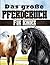 Das große Pferdebuch für Kinder: Entdecke die Welt des Reitsports, der Pferde und Ponys. (German Edition)