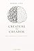 Creature To Creator: A Psyc...