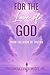 For The Love of God: From the Book of Truths